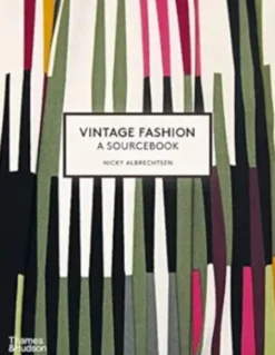 Vintage Fashion - A Sourcebook