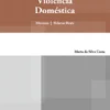 Violência Doméstica - Minutas e Relatos Reais
