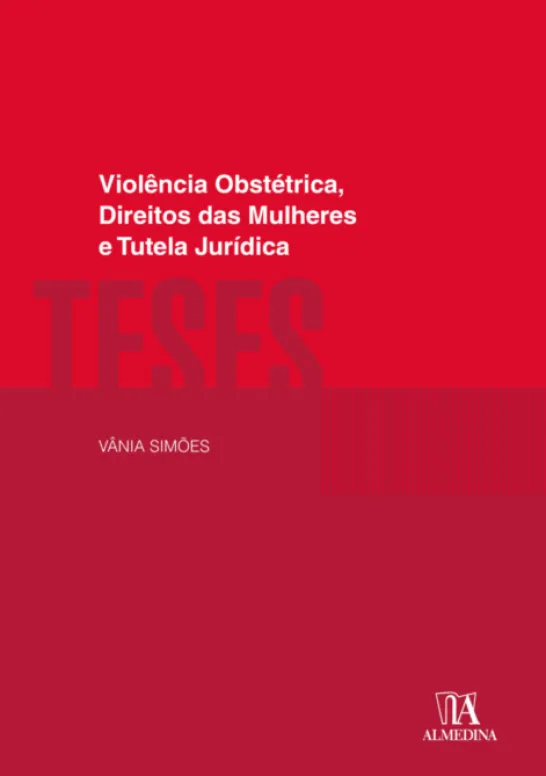 Violência Obstétrica, Direitos das Mulheres e Tutela Jurídica