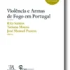 Violências e armas de fogo em Portugal