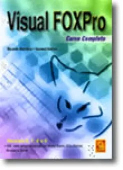 Visual FoxPro - Curso Completo