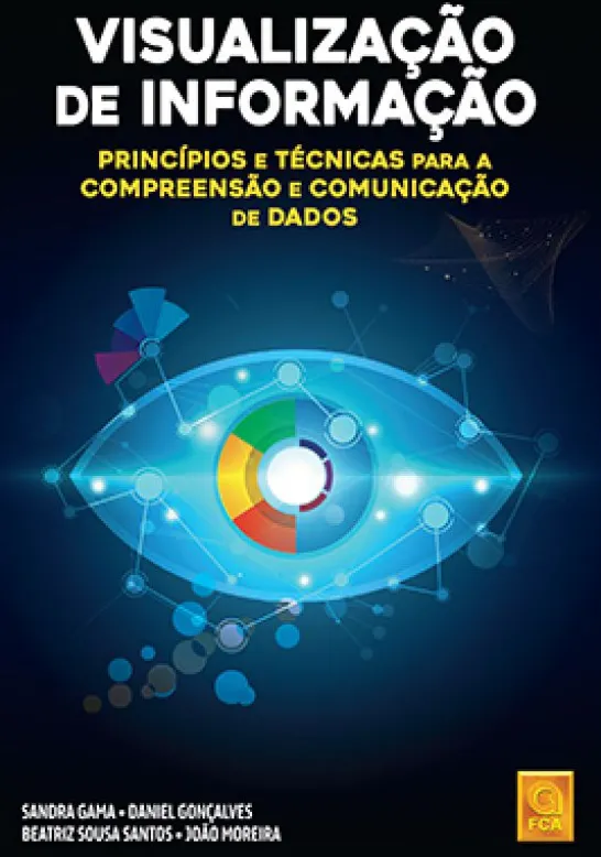 Visualização de Informação - Princípios e Técnicas para a Compreensão e Comunicação de Dados