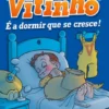 Vitinho 2 - É a Dormir Que Se Cresce