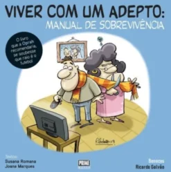 Viver com Um Adepto - Manual de Sobrevivência