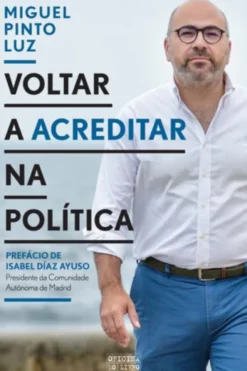 Voltar a Acreditar na Política