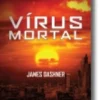 Vírus Mortal - A Prequela da Trilogia Maze Runner