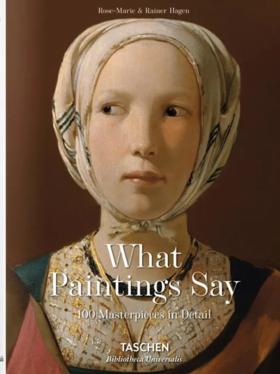 What Paintings Say: 100 Masterpieces in Detail