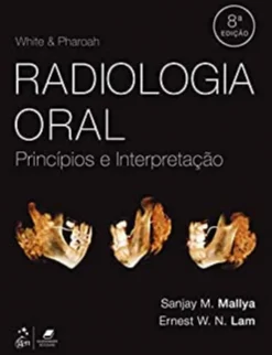 White & Pharoah - Radiologia Oral - Princípios e Interpretação