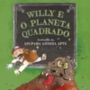 Willy e o Planeta Quadrado