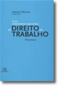 XI - XII Congresso Nacional de Direito do Trabalho - Memórias