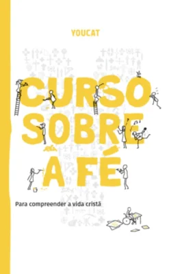 Youcat - Curso sobre a Fé